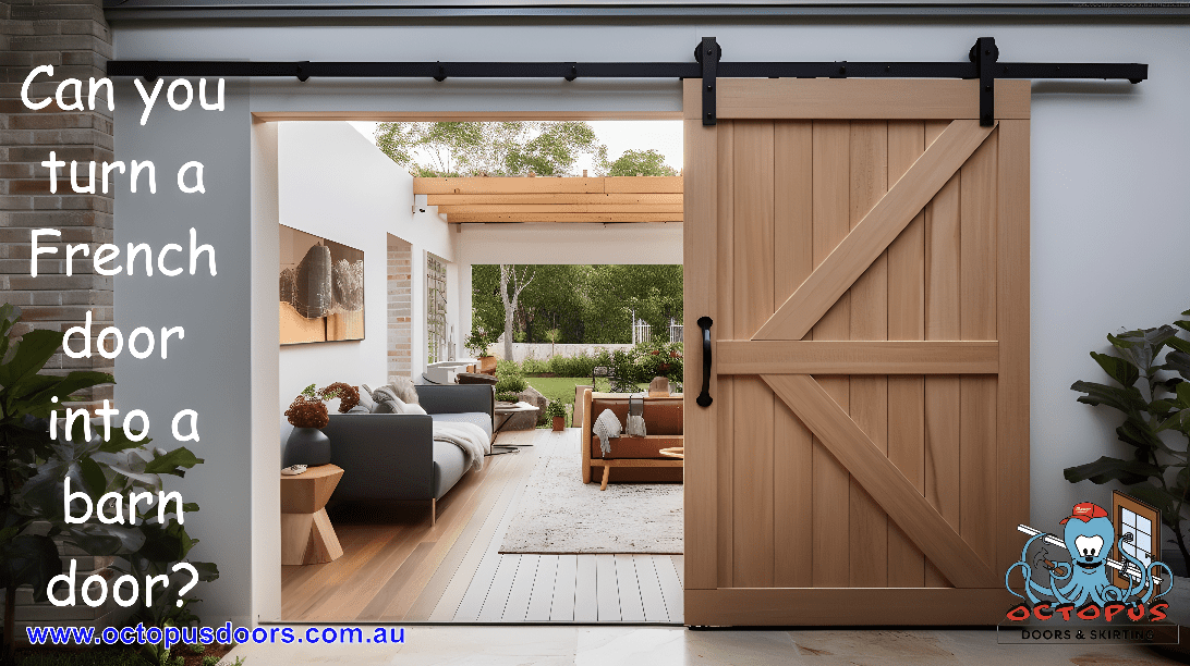 Can you turn a French door into a barn door