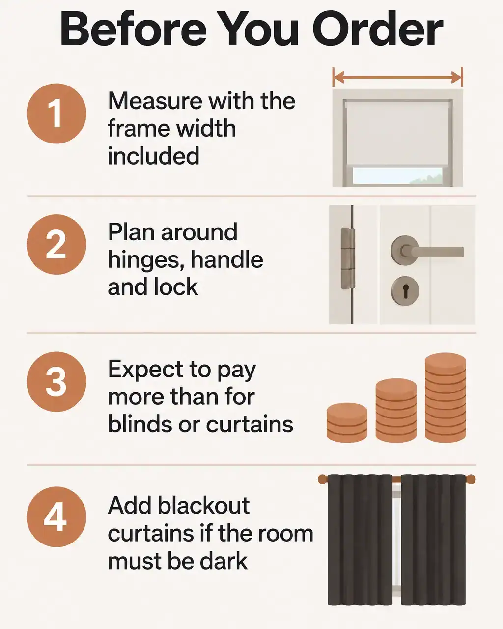 Before you order door shutters: measure with the frame width included, plan around hinges, handle and lock, expect to pay more than for blinds or curtains, add blackout curtains if the room must be dark
