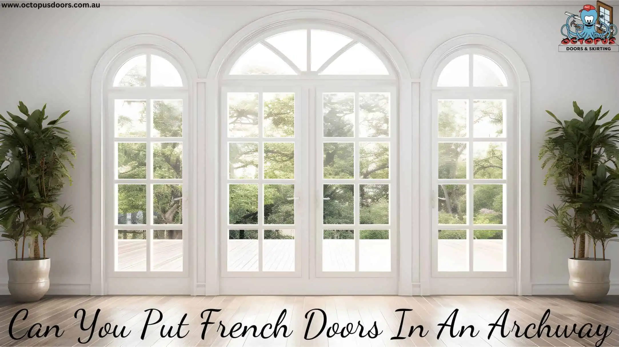 Can You Put French Doors In An Archway